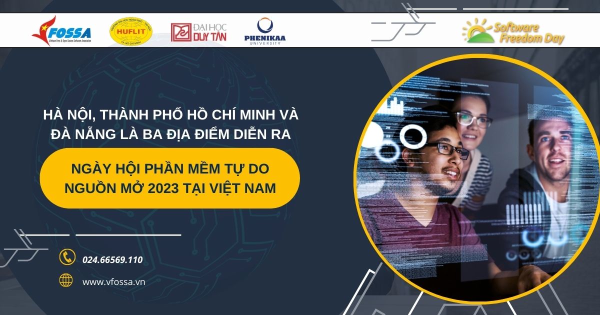 Ba địa điểm diễn ra Ngày hội Phần mềm Tự do Nguồn mở 2023 tại Việt Nam