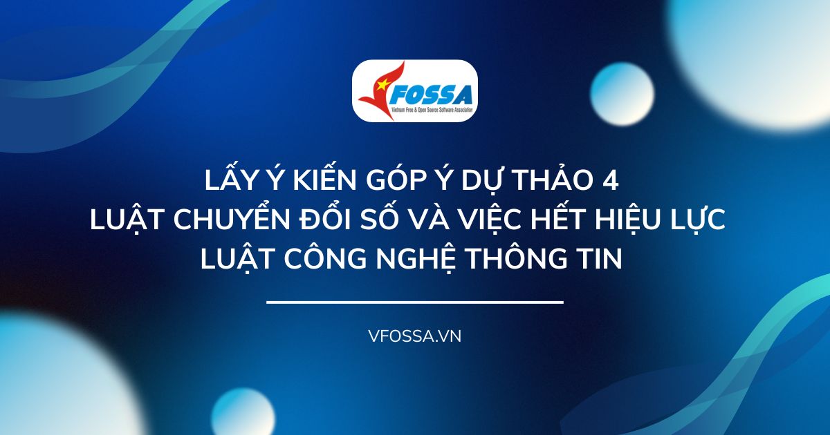 Lấy ý kiến góp ý dự thảo 4 Luật Chuyển đổi số và việc hết hiệu lực Luật Công nghệ thông tin