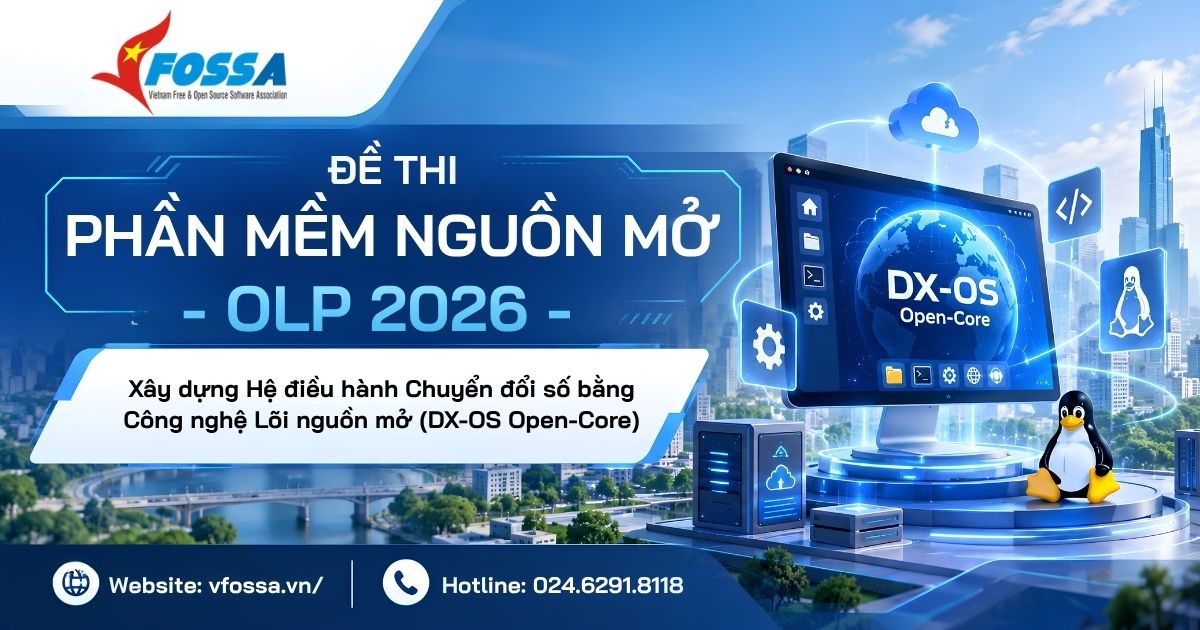 Đề thi Phần mềm nguồn mở - OLP 2026  Xây dựng Hệ điều hành Chuyển đổi số bằng Công nghệ Lõi nguồn mở (DX-OS Open-Core)